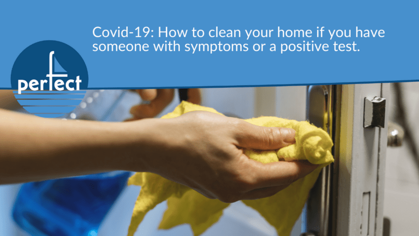 Covid-19: How to clean your home if you have someone with symptoms or a positive test.